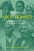 The Real Abolitionists The Real Abolitionists
