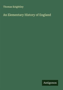 An Elementary History of England - Keightley, Thomas