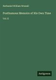 Posthumous Memoirs of His Own Time Posthumous Memoirs of His Own Time