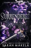 Surrendered (Courts of Light and Dark, #2) (eBook, ePUB) Surrendered (Courts of Light and Dark, #2) (eBook, ePUB)