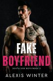 Fake Boyfriend (South Side Boys, #2) (eBook, ePUB) Fake Boyfriend (South Side Boys, #2) (eBook, ePUB)