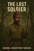 The Lost soldier (eBook, ePUB) The Lost soldier (eBook, ePUB)