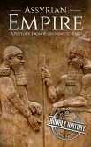 Assyrian Empire (Mesopotamia History) (eBook, ePUB) Assyrian Empire (Mesopotamia History) (eBook, ePUB)