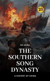 The Southern Song Dynasty: A History of China (eBook, ePUB)