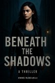 Beneath The Shadows (eBook, ePUB)