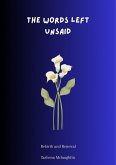 The Words Left Unsaid (eBook, ePUB) The Words Left Unsaid (eBook, ePUB)