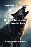 Werewolf Declassified Transforming Drink (Werewolf Transforming Drink, #2) (eBook, ePUB) Werewolf Declassified Transforming Drink (Werewolf Transforming Drink, #2) (eBook, ePUB)