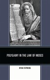 Polygamy in the Law of Moses (eBook, ePUB) Polygamy in the Law of Moses (eBook, ePUB)