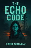 The Echo Code (eBook, ePUB)
