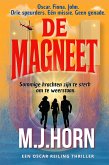 DE MAGNEET - Sommige krachten zijn te sterk om te weerstaan (eBook, ePUB) DE MAGNEET - Sommige krachten zijn te sterk om te weerstaan (eBook, ePUB)