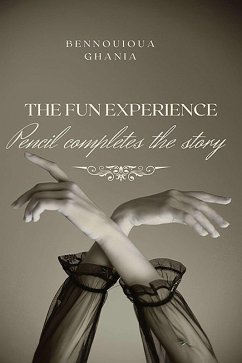 The Fun Experience (eBook, ePUB) - Bennouioua, Ghania