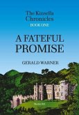 A FATEFUL PROMISE (The Kinsella Chronicles Book One) (eBook, ePUB)