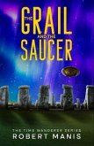 THE GRAIL AND THE SAUCER (eBook, ePUB)
