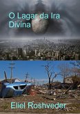 O Lagar da Ira Divina (Instrução para o Apocalipse, #27) (eBook, ePUB)
