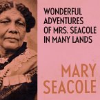 Wonderful Adventures of Mrs. Seacole in Many Lands (MP3-Download)