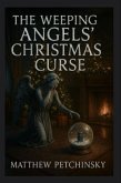The Weeping Angels' Christmas Curse (eBook, ePUB) The Weeping Angels' Christmas Curse (eBook, ePUB)