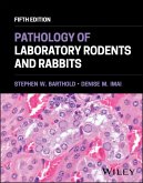 Pathology of Laboratory Rodents and Rabbits (eBook, ePUB)