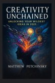 Creativity Unchained (eBook, ePUB)
