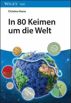 In 80 Keimen um die Welt (eBook, PDF) - Haese, Christina