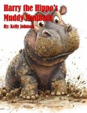 Harry the Hippo's Muddy Mudbath (eBook, ePUB) Harry the Hippo's Muddy Mudbath (eBook, ePUB)