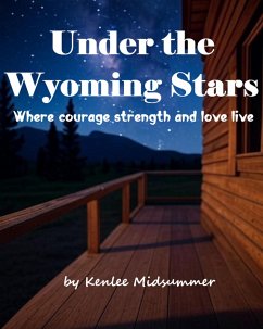 Under the Wyoming Stars (eBook, ePUB) - Midsummer, Kenlee