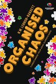 Organised Chaos: Turbocharge your ADHD superpowers (Superpower Mastery) (eBook, ePUB)