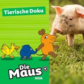 Die Maus, Tierische Doku - Tierheim Düren (MP3-Download)