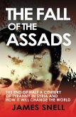The Fall of the Assads (eBook, ePUB) The Fall of the Assads (eBook, ePUB)