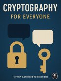 Cryptography for Everyone (eBook, ePUB) Cryptography for Everyone (eBook, ePUB)