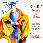 Berlioz: Romeo Et Juliette Berlioz: Romeo Et Juliette