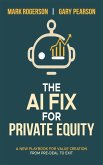 The AI Fix for Private Equity (eBook, ePUB)