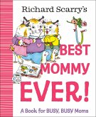 Richard Scarry's Best Mommy Ever! (eBook, ePUB)