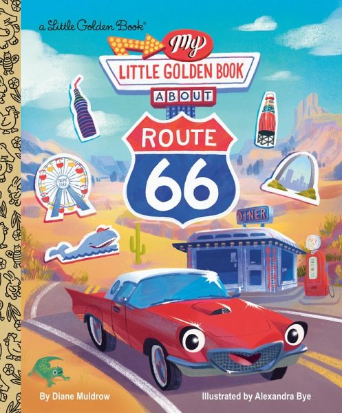 My Little Golden Book About Route 66 (eBook, ePUB) My Little Golden Book About Route 66 (eBook, ePUB)