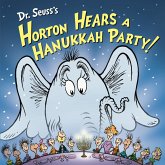 Dr. Seuss's Horton Hears a Hanukkah Party! (eBook, ePUB) Dr. Seuss's Horton Hears a Hanukkah Party! (eBook, ePUB)