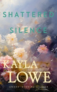 Cover Shattered Silence (Only God Can Save Her, #2) (eBook, ePUB)