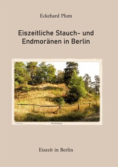 Eiszeitliche Stauch- und Endmoränen in Berlin (eBook, ePUB)
