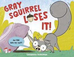 Cover Gray Squirrel Loses It! (eBook, ePUB)