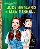 Judy Garland & Liza Minnelli: A Little Golden Book Biography (eBook, ePUB)