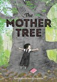 The Mother Tree (eBook, ePUB)
