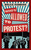 Who's Allowed to Protest? (eBook, ePUB)