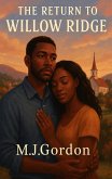The Return To Willow Ridge - A Christian Romance Novella (eBook, ePUB)