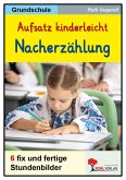 Aufsatz kinderleicht - Die Nacherzählung (eBook, PDF)
