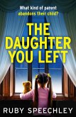 The Daughter You Left (eBook, ePUB)