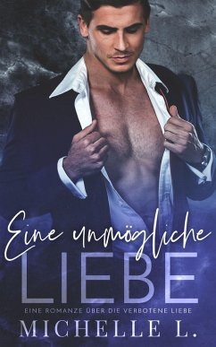 Eine unmögliche Liebe (eBook, ePUB) - L., Michelle