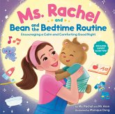 Ms. Rachel and Bean and the Bedtime Routine: Encouraging a Calm and Comforting Good Night (eBook, ePUB) Ms. Rachel and Bean and the Bedtime Routine: Encouraging a Calm and Comforting Good Night (eBook, ePUB)