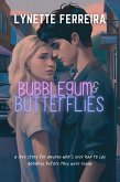 Bubblegum and Butterflies (eBook, ePUB)