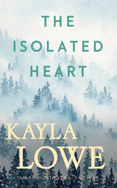 Cover The Isolated Heart (Only God Can Save Her, #6) (eBook, ePUB)