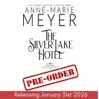 The Silver Lake Hotel (Sweet Tea and a Southern Gentleman, #8) (eBook, ePUB) The Silver Lake Hotel (Sweet Tea and a Southern Gentleman, #8) (eBook, ePUB)