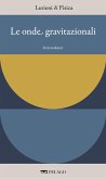 Le onde gravitazionali (eBook, ePUB)
