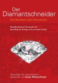 Der Diamantschneider - Die Weisheit des Diamanten (eBook, ePUB) Der Diamantschneider - Die Weisheit des Diamanten (eBook, ePUB)